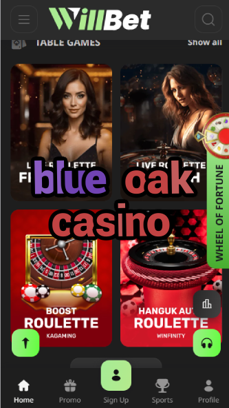 Blue Oak Casino - Best New Casino Bonuses & Live Dealer Games-casinoorder.vip